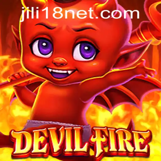 Exploring the Thrills of DevilFire: A Deep Dive into JiLi18's Latest Offering