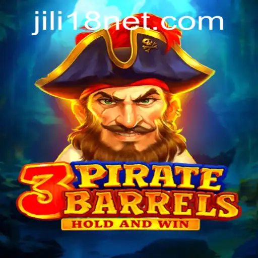 Explore the Exciting World of 3PirateBarrels with JiLi18