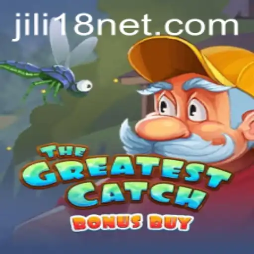 TheGreatestCatchBonusBuy: A Deep Dive into the Exciting World of JiLi18's Latest Game