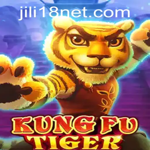 Discover the Thrilling World of KungFuTiger: A Deep Dive into JiLi18's Latest Adventure