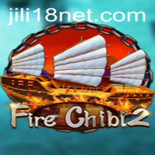 Exploring FireChibi2: A Dive into the World of JiLi18