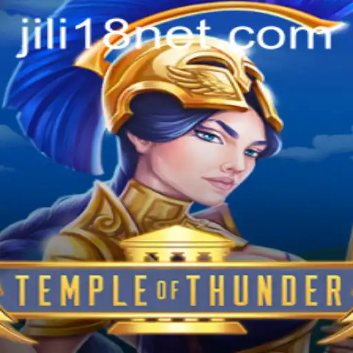 Temple of Thunder: The Majestic World of JiLi18 Gaming